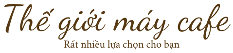 Thế giới máy pha cafe